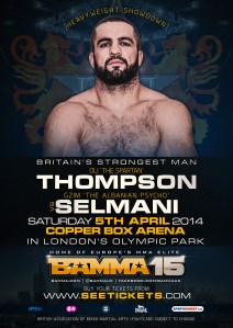 Thompson vs Selmani BAMMA15  April 5th