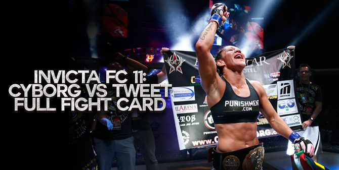 Invicta FC 11 Full Fight Card: Cyborg Vs&nbsp;Tweet
