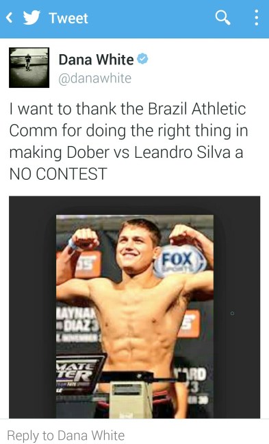 Tweet from Dana White stating the Leandro Silva vs Drew Dober fight is now a NO CONTEST