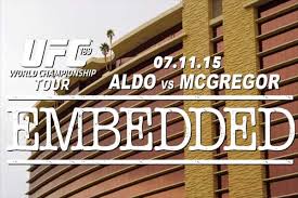 UFC 189 World Championship Tour Embedded: Ep 3 ‘When you’re good, you’re good’ Conor McGregor
